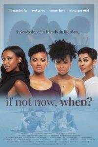If Not Now, When? (2020) | Download Hollywood Movie