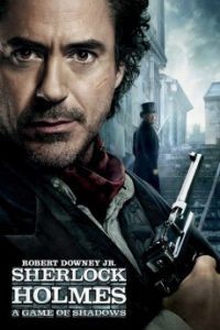 Sherlock Holmes A Game of Shadows (2011) | Download Hollywood Movie