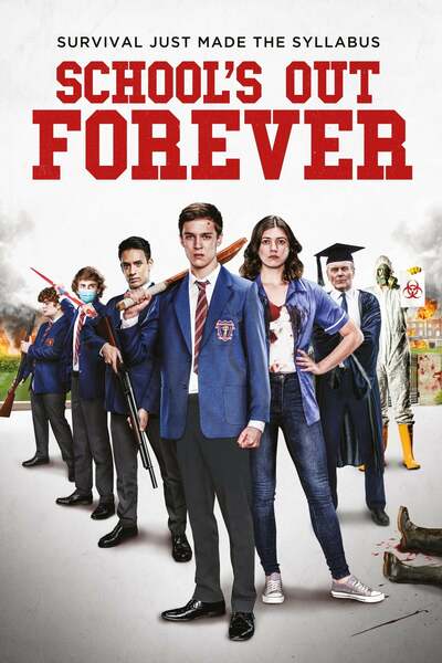 School’s Out Forever (2021) | Download Hollywood Movie