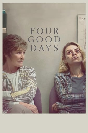 Four Good Days (2020) | Download Hollywood Movie