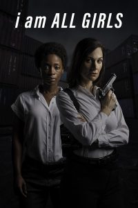 I Am All Girls (2021) | Download Hollywood Movie