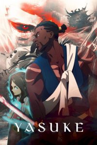 Yasuke S01 (Complete) | TV Series