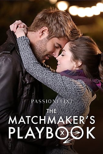 The Matchmakers Playbook (2018) | Download Hollywood Movie