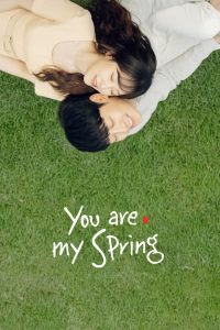 You Are My Spring S01 (Complete) | Korean Drama