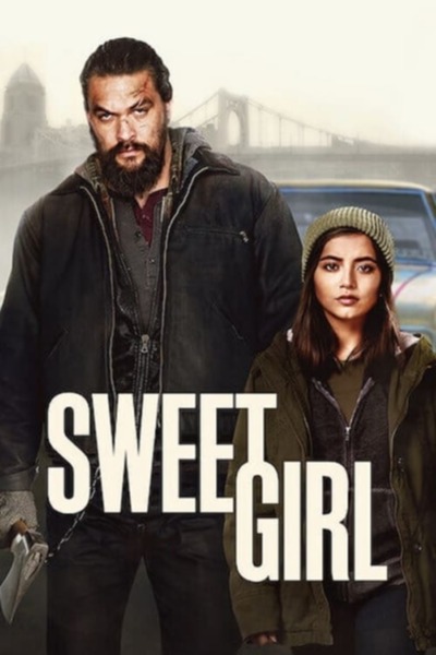 Sweet Girl (2021) | Download Hollywood Movie