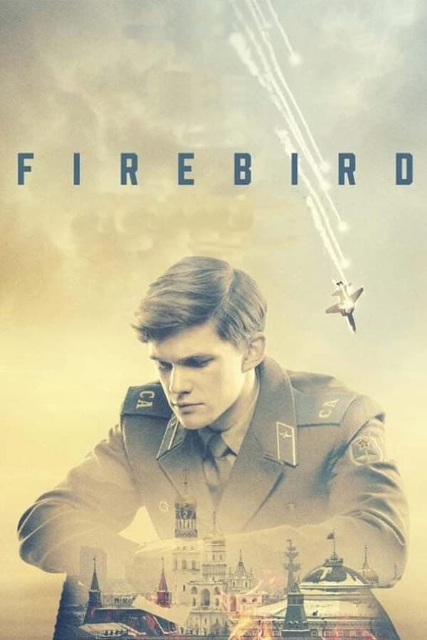 Firebird (2021) | Download Hollywood Movie