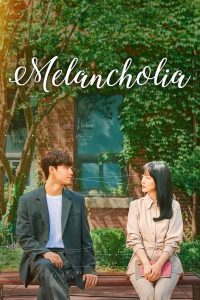Melancholia (Complete) | Korean Drama