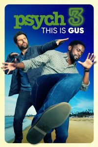 Psych 3 This is Gus (2021) | Download Hollywood Movie