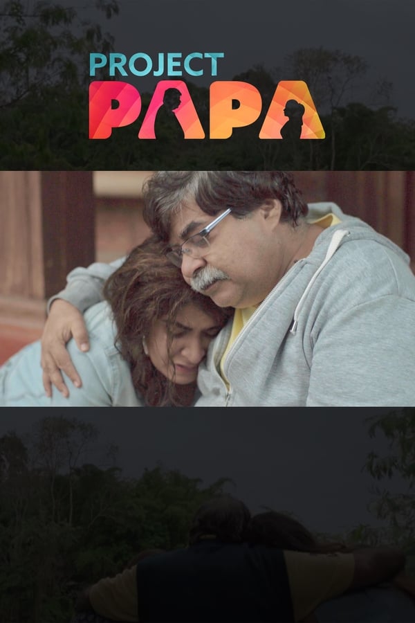 Project Papa (2018) | Download Indian Movie