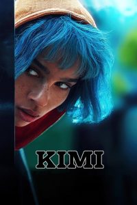 Kimi (2022) | Download Hollywood Movie