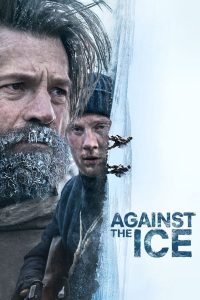 Against the Ice (2022) | Download Hollywood Movie