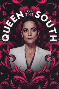 Queen of the South S05 (Complete) | TV Series