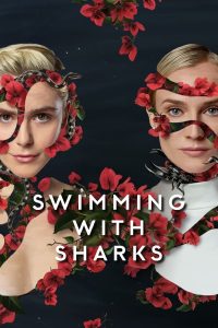 Swimming With Sharks S01 (Complete) | TV Series
