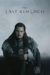 The Last Kingdom S01 & S02 (Complete) | TV Series