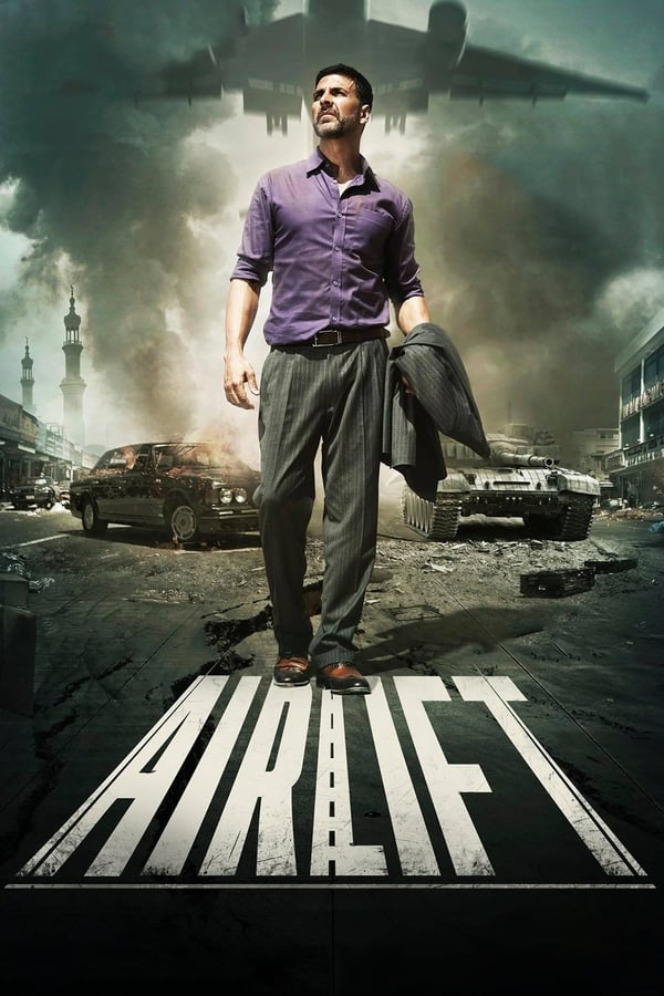 Airlift (2016) | Download Indian Movie
