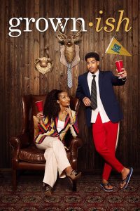 Grown-ish S05 (Episode 18 Added) | TV Series