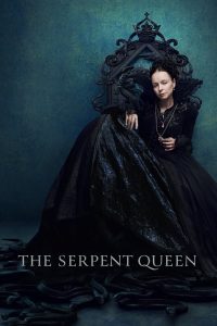 The Serpent Queen S01 (Episode 8 Added) | TV Series