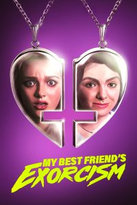My Best Friend’s Exorcism (2022) | Download Hollywood Movie