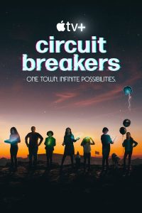 Circuit Breakers S01 (Complete) | TV Series