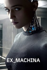 Ex Machina (2015) | Download Hollywood Movie