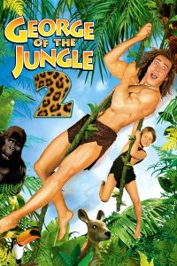 George of the Jungle 2 (2003) | Download Hollywood Movie