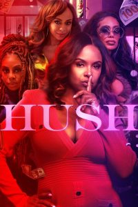 Hush (Episode 5 Added) | TV Series