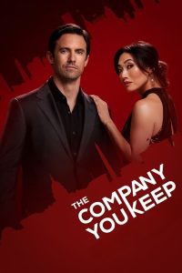 The Company You Keep S01 (Complete) | TV Series
