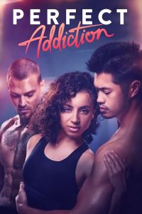 Perfect Addiction (2023) | Download Hollywood Movie