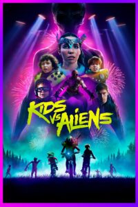 Kids vs. Aliens (2023) | Download Hollywood Movie