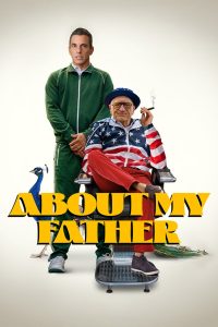 About My Father (2023) | Download Hollywood Movie