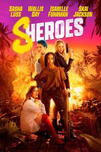 Sheroes (2023) | Download Hollywood Movie
