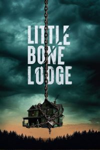 Little Bone Lodge (2023) | Download Hollywood Movie