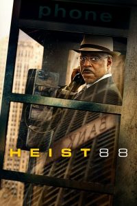 Heist 88 (2023) | Download Hollywood Movie