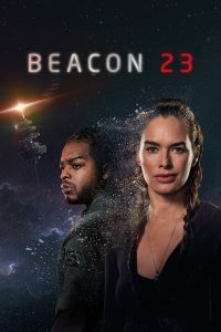 Beacon 23 S02 (Episode 8 Added) | TV Series
