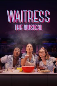 Waitress: The Musical (2023) | Download Broadway Live