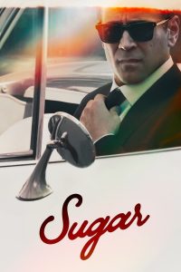 Sugar S01 (Episode 7 & 8 Added) | TV Series