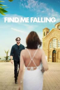 Find Me Falling (2024) | Download Hollywood Movie
