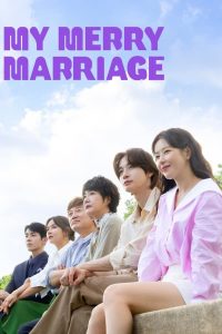 My Merry Marriage S01 (Episode 31 – 34 Added) | Korean Drama