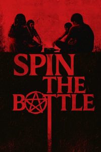 Spin the Bottle (2024) | Download Hollywood Movie