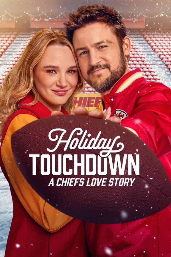 Holiday Touchdown: A Chiefs Love Story (2024) | Download Hollywood Movie