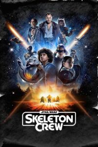 Star Wars Skeleton Crew S01 (Episode 8 Added) | TV Series