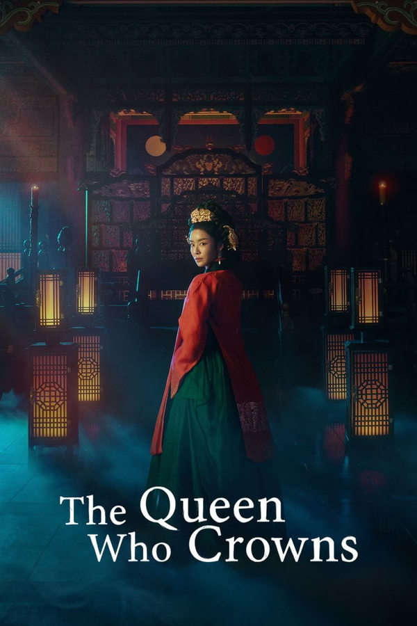 The Queen Who Crowns S01 (Episode 11 & 12 Added) | Korean Drama