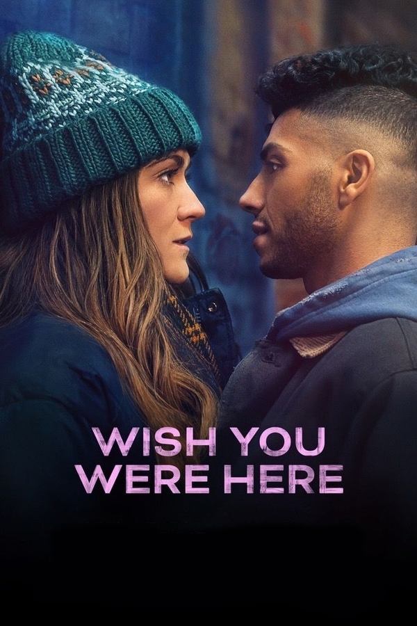 Wish You Were Here (2024) | Download Hollywood Movie