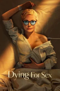 Dying for Sex S01 (Complete) | TV Series
