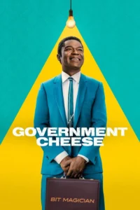 Government Cheese S01 (Episode 10 Added) | TV Series