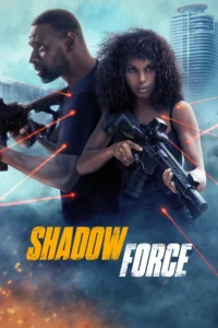 Shadow Force (2025) | Download Hollywood Movie
