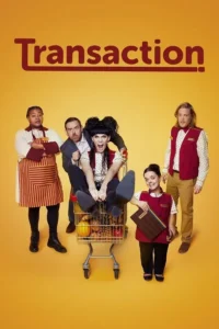 Transaction S01 (Complete)  | TV Series