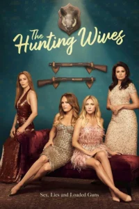 The Hunting Wives S01 (Complete) | TV Series