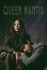 Queen Mantis S01 (Episode 8 Added) | Korean Drama