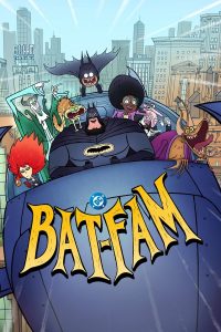 BAT-FAM S01 (Complete) | TV Series